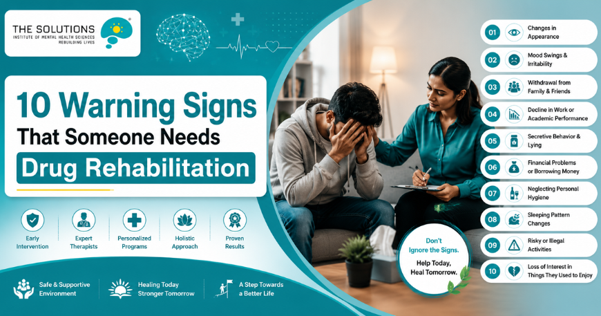 10 Warning Signs That Someone Needs Drug Rehabilitation
