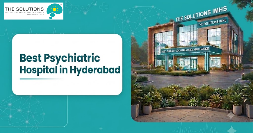 Best Psychiatric Hospital in Hyderabad