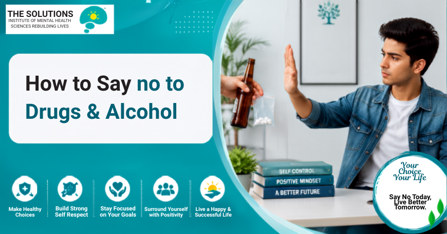 How to Say No to Drugs and Alcohol