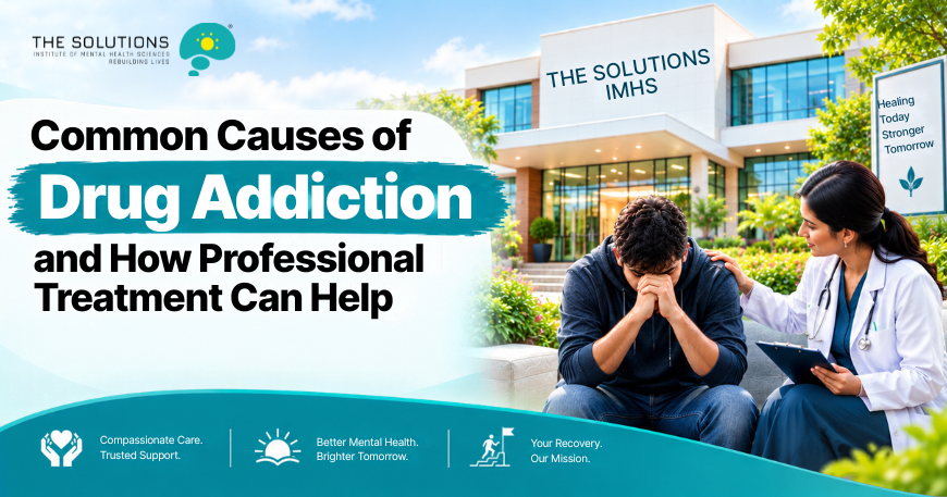 Common Causes of Drug Addiction and How Professional Treatment Can Help